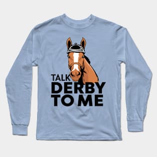 Funny Derby Day Long Sleeve T-Shirt